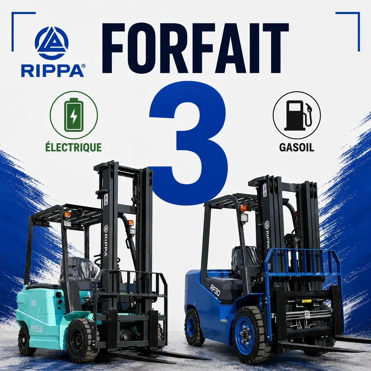 Forfait 3 de location : chariot élévateur RF25E électrique 2,5 T et RF30 gasoil 3 T